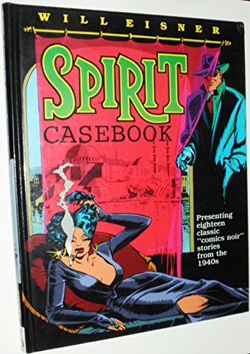 Spirit Casebook (9780878160938) by Eisner, Will