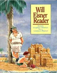 Beispielbild fr Will Eisner Reader: 7 Graphic Stories by a Comic Master zum Verkauf von Books From California