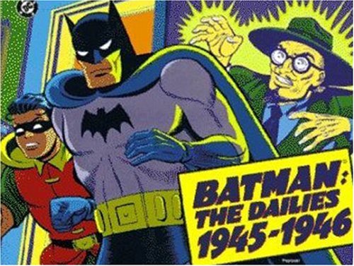 Beispielbild fr Batman Dailies Vol 3: 1945-1946 zum Verkauf von Bingo Used Books
