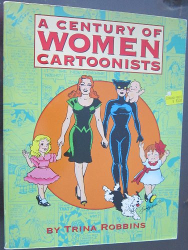 Beispielbild fr A Century of Women Cartoonists zum Verkauf von Books of the Smoky Mountains