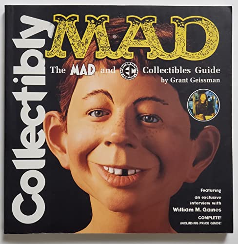Beispielbild fr Collectibly Mad: The Mad and Ec Collectibles Guide zum Verkauf von GoodwillNI