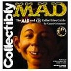 9780878162031: Collectibly Mad: The Mad and Ec Collectibles Guide