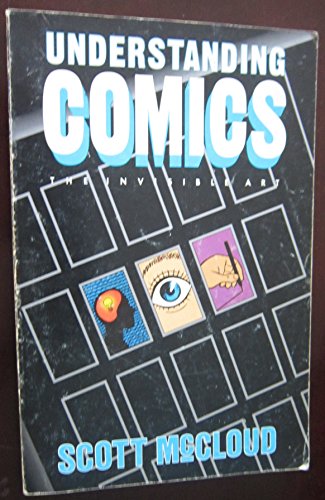 Stock image for Understanding Comics: The Invisible Art for sale by ThriftBooks-Dallas