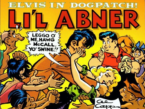 Stock image for Li'l Abner: Dailies, Vol. 23: 1957 - Elvis in Dogpatch for sale by Half Price Books Inc.