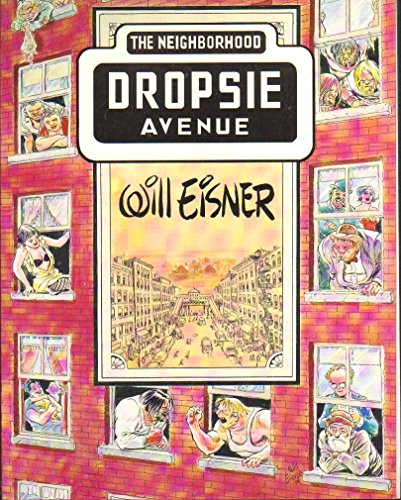 Beispielbild fr Dropsie Avenue: The Neighborhood (The Will Eisner Library) zum Verkauf von HPB Inc.