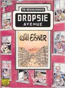 9780878163496: Dropsie Avenue: The Neighborhood (The Will Eisner Library)