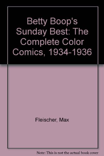 9780878163656: Betty Boop's Sunday Best: The Complete Color Comics, 1934-1936