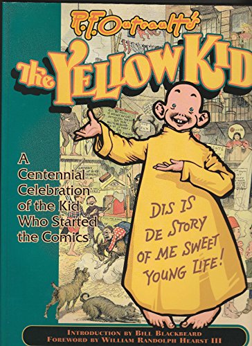 9780878163793: R.F. Outcault's the Yellow Kid: A Centennial Celebration of the Kid Who Started the Comics