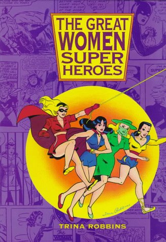 9780878164820: The Great Women Superheroes