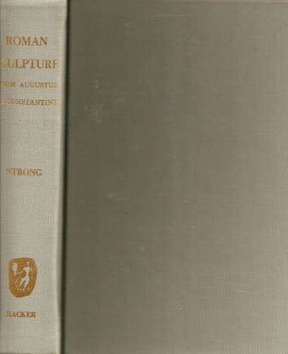 Stock image for Roman Sculpture from Augustus to Constantine for sale by POQUETTE'S BOOKS