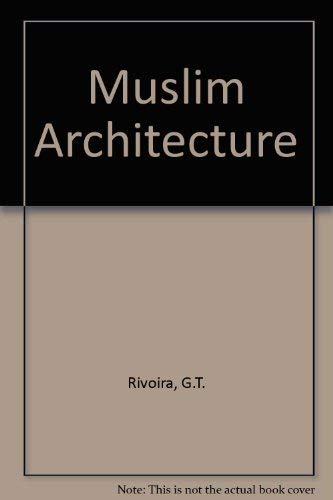 Stock image for Moslem Architecture : Its Origins and Development for sale by Better World Books