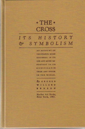 9780878171491: Cross: Its History and Symbolism