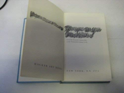 Beispielbild fr Women in the fine arts, from the seventh century B.C. to the twentieth century A.D zum Verkauf von ThriftBooks-Atlanta