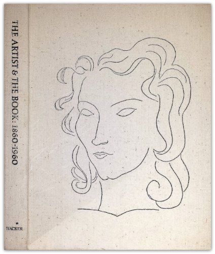 Beispielbild fr The Artist and the Book 1860-1960 in Western Europe and the United States zum Verkauf von Powell's Bookstores Chicago, ABAA