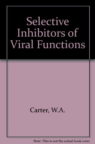 Stock image for Selective Inhibitors of Viral Functions for sale by Tiber Books