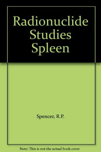 9780878190713: Radionuclide Studies Spleen