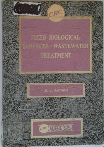Stock image for Fixed Biological Surfaces-Wastewater Treatment : The Rotating Biological Contactor for sale by Better World Books