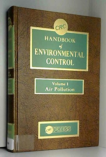 Imagen de archivo de CRC HANDBOOK of ENVIRONMENTAL CONTROL, VOLUME I: AIR POLLUTION a la venta por SUNSET BOOKS
