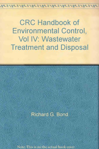 Imagen de archivo de CRC Handbook of Environmental Control, Vol IV: Wastewater Treatment and Disposal a la venta por Firefly Bookstore