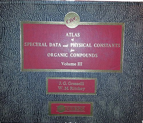 9780878193134: Atlas of Spectral Data and Physical Constants for Organic Compounds (Volume III: Data Table - Compounds: C-O)