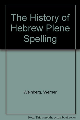 The History of Hebrew Plene Spelling