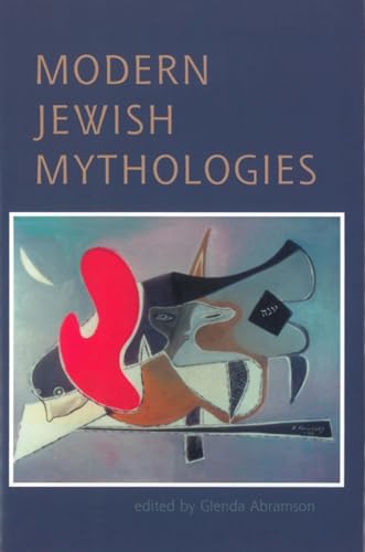 Stock image for Modern Jewish Mythologies for sale by PAPER CAVALIER US