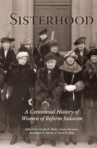 Imagen de archivo de Sisterhood: A Centennial History of Women of Reform Judaism a la venta por HPB-Diamond