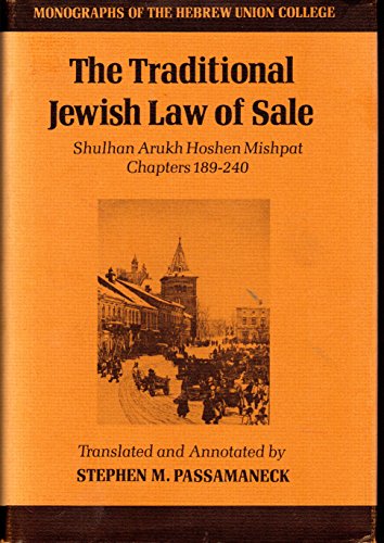 Beispielbild fr The Traditional Jewish Law of Sale; Shulhan Arukh Hoshen Mishpat Chapters 189-240 zum Verkauf von Lowry's Books