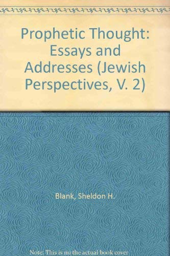 9780878205011: Prophetic Thought: Essays and Addresses (Jewish Perspectives, V. 2)