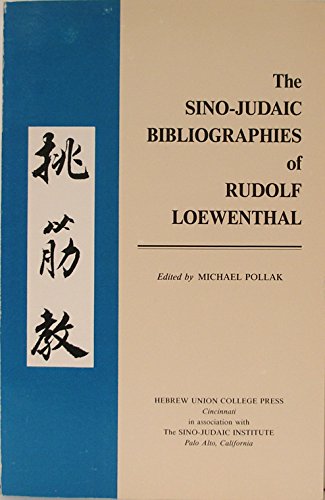 Stock image for The Sino-Judaic Bibliographies of Rudolf Loewenthal. for sale by Henry Hollander, Bookseller