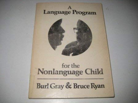 Stock image for A Language Program for the Nonlanguage Child for sale by Better World Books