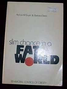Imagen de archivo de Slim Chance in a Fat World : Behavioral Control of Obesity a la venta por Better World Books: West