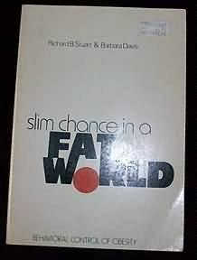 9780878220601: Slim chance in a fat world;: Behavioral control of obesity