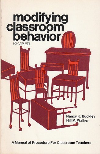 Stock image for Modifying Classroom Behavior : A Manual of Procedure for Classroom Teachers for sale by Better World Books