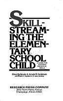 Beispielbild fr Skillstreaming the Elementary School Child : A Guide for Teaching Prosocial Skills zum Verkauf von Better World Books