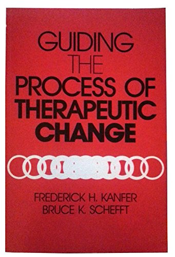 Guiding the Process of Therapeutic Change