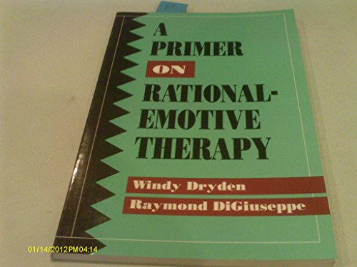 Beispielbild fr A Primer on Rational Emotive Therapy zum Verkauf von Better World Books