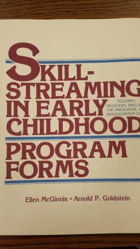 Stock image for Skillstreaming in Early Childhood: Teaching Prosocial Skills to the Preschool and Kindergarten Child (Program Forms Booklet) for sale by SecondSale