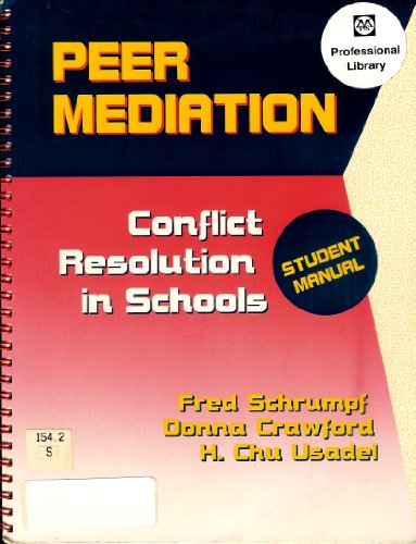 Imagen de archivo de Peer Mediation : Conflict Resolution in Schools a la venta por Better World Books