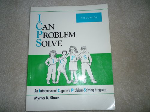 I Can Problem Solve: An Interpersonal Cognitive Problem-Solving Program Preschool (9780878223381) by Shure, Myrna B.