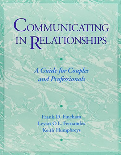 Imagen de archivo de Communicating in Relationships: A Guide for Couples and Professionals a la venta por ThriftBooks-Dallas