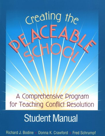 Stock image for Creating the Peaceable School: A comprehensive Program for Teaching Conflict Resolution (Student Manual) for sale by Open Books