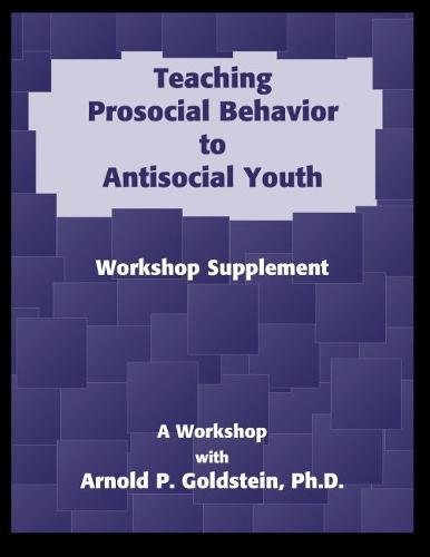 Beispielbild fr Teaching Prosocial Behavior to Antisocial Youth, Workshop Supplement zum Verkauf von BooksRun