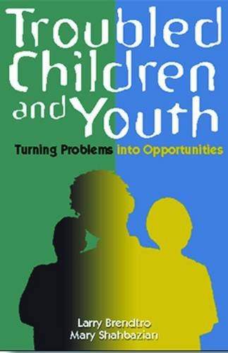 Stock image for Troubled Children and Youth: Turning Problems into Opportunities for sale by SecondSale