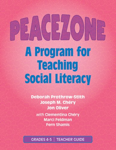 Peacezone: A Program For Teaching Social Literacy, Grades 4-5: Teacher Guide (9780878225064) by Deborah Prothrow-Stith; Joseph M. Chery; Jon Oliver