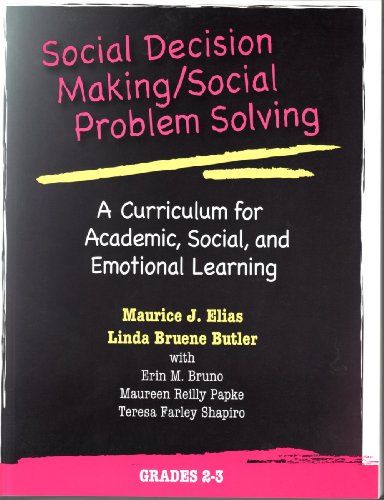 SOCIAL DECISION MAKING-GR 2-3 (9780878225125) by Maurice J. Elias; Linda Bruene Butler; Erin M. Bruno; Maureen Reilly Papke; Teresa Farley Shapiro