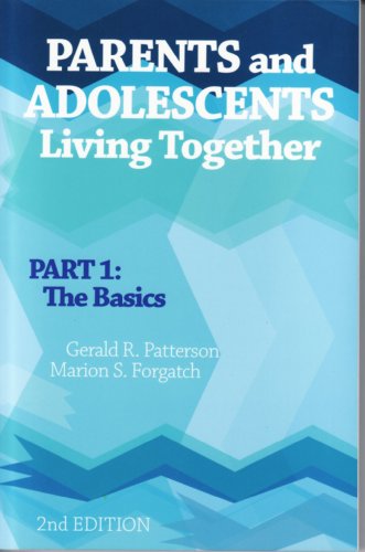 Beispielbild fr Parents and Adolescents Living Together, Part 1 : The Basics zum Verkauf von Better World Books