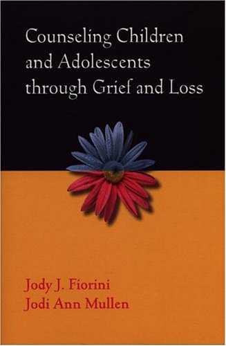 Stock image for Counseling Children And Adolescents Through Grief And Loss for sale by ZBK Books