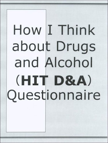 Stock image for HIT D&amp;A-How I Think About Drugs and Alcohol Questionnaire, Manual and Packet of 20 Questionnaires for sale by Blackwell's