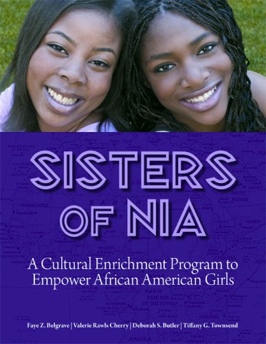 Beispielbild fr Sisters of Nia: A Cultural Enrichment Program to Empower African American Girls zum Verkauf von GoldBooks